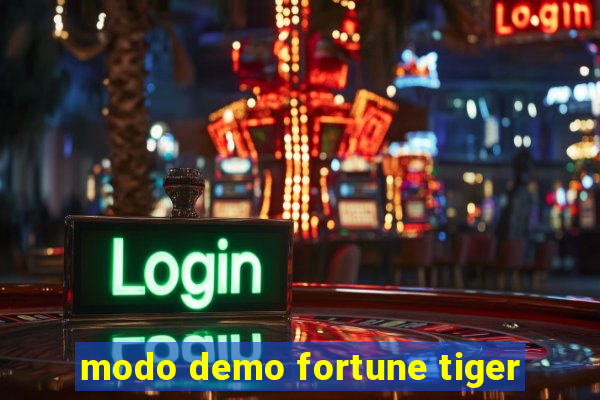 modo demo fortune tiger